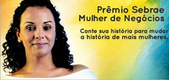 SEBRAE premia empresárias de sucesso no Dia da Mulher