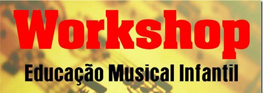 Workshop Educação Musical