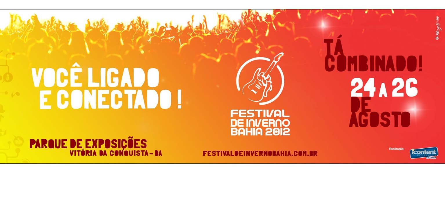 Festival de Inverno Bahia: “Você ligado e conectado!”