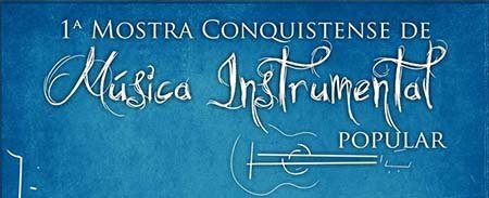 I Mostra Conquistense de Música Instrumental Popular