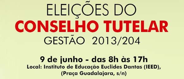 Eleições do Conselho Tutelar acontecem neste domingo, 9