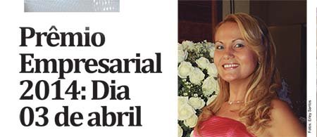 Premio Empresarial Vitória da Conquista: 03 de abril