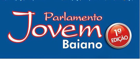Primeiro Parlamento Jovem na Bahia: nesta quarta-feira, 14