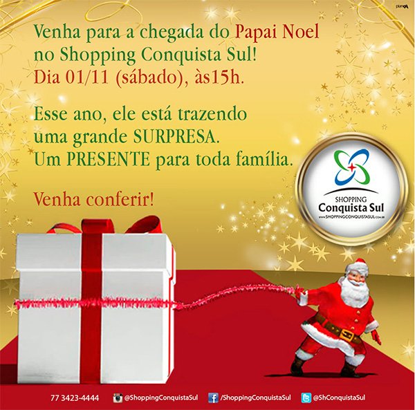 Papai Noel chega ao Shopping Conquista Sul
