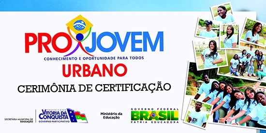Governo Municipal certifica alunos do Projovem Urbano