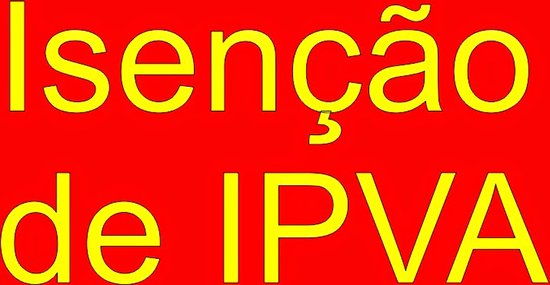 Decreto amplia isenção do IPVA: pessoas com deficiência