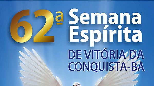 62ª Semana Espírita de Vitória da Conquista