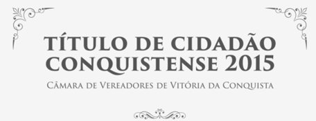 Câmara entrega Título de Cidadão Conquistense