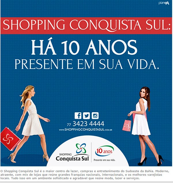 Shopping Conquista Sul: 10 anos!