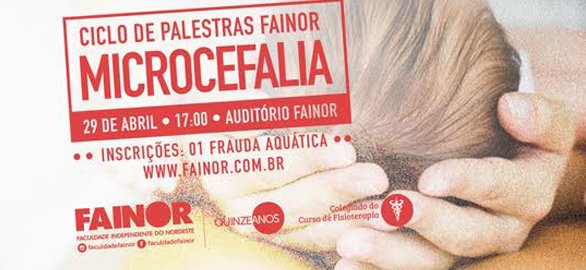 FAINOR realiza evento discutindo a microfalia