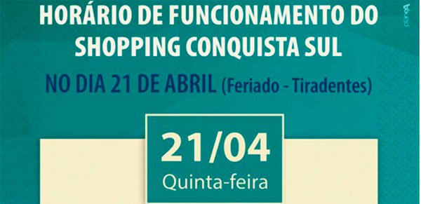 Shopping Conquista Sul anuncia horário do feriado