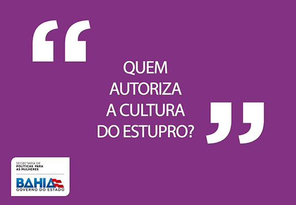 “Quem autoriza a cultura do estupro?”