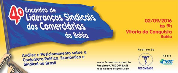 IV encontro de Lideranças Sindicais dos Comerciários da Bahia