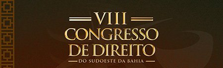 8º Congresso de Direito do Sudoeste da Bahia