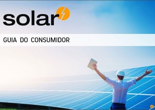 Guia do consumidor sobre Energia Solar