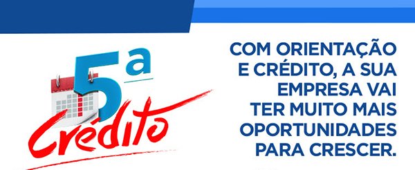 5ª do Crédito: mais oportunidades para crescer