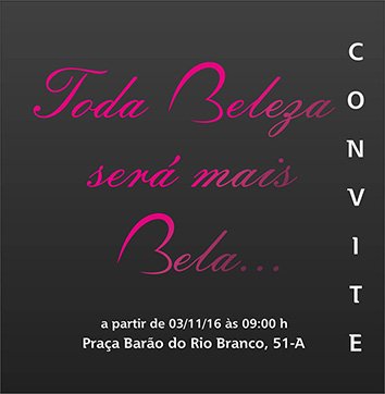 Convite especial: toda beleza será mais bela…