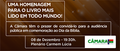 Câmara realiza Audiência em comemoração ao Dia da Bíblia