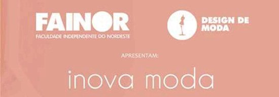 Projeto Inova Moda da Fainor