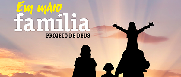 Família Projeto de Deus é o tema