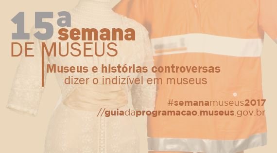 Vitória da Conquista participa da 15ª Semana Nacional de Museus