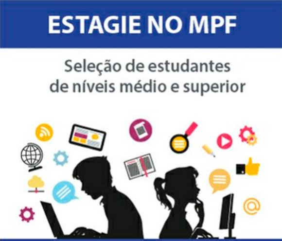 MPF realiza concurso para estagiários de nível médio e superior