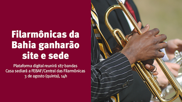 Filarmônicas da Bahia ganham portal digital
