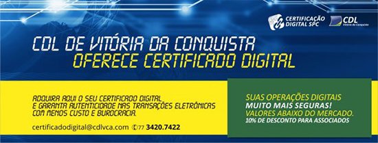 CDL de Vitória da Conquista oferece Certificado Digital