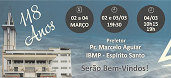 1ª Igreja Batista de Conquista comemora 118 anos de existência