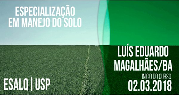 Curso de Especialização em Manejo do Solo em Luís Eduardo Magalhães