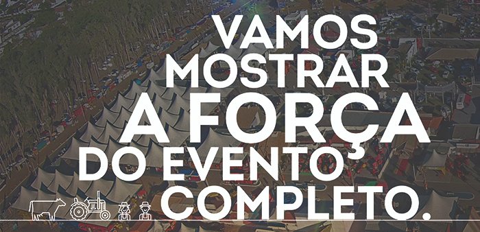 Vamos mostrar a força do evento completo