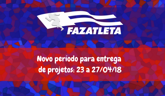 Programa FazAtleta oferece nova oportunidade para entrega de projetos