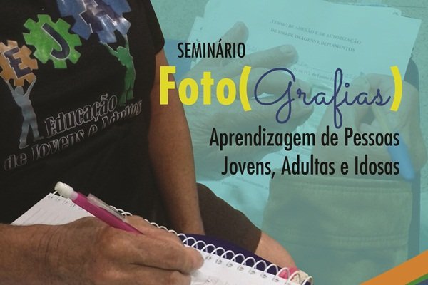 Seminário Foto(grafias) aborda arte, cultura e educação