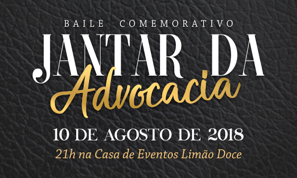 OAB realiza baile comemorativo: Dia do Advogado