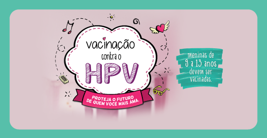 Convocação: 20,6 milhões de adolescentes devem se vacinar contra o HPV