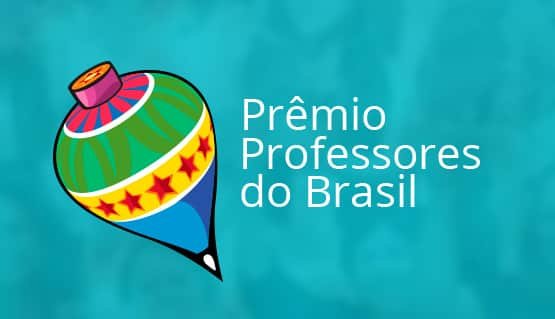 Prêmio Professores do Brasil recebe inscrições para as experiências de sucesso nas escolas