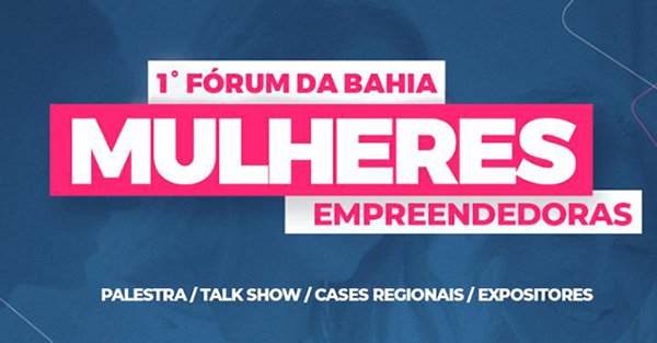 Itabuna: Evento aborda cases de sucesso sobre empreendedorismo feminino
