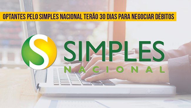 Optantes pelo Simples Nacional devem regularizar débitos em 30 dias