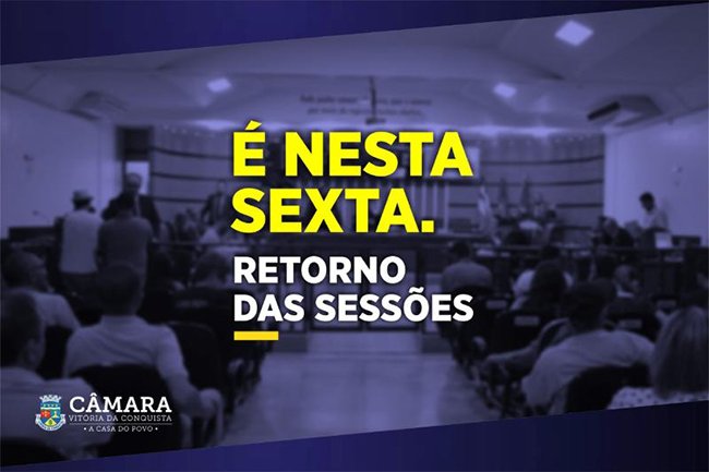 Sessões da Câmara retornam atividades legislativas nesta sexta-feira, 07