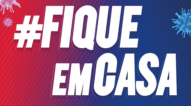 Governo do Estado lança campanha de incentivo às pessoas ficarem em casa
