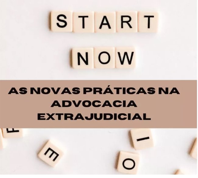 As novas oportunidades na advocacia extrajudicial após a pandemia do Covid-19