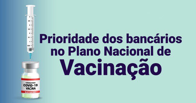 Governo da Bahia inclui bancários como prioridades na vacinação contra Covid-19