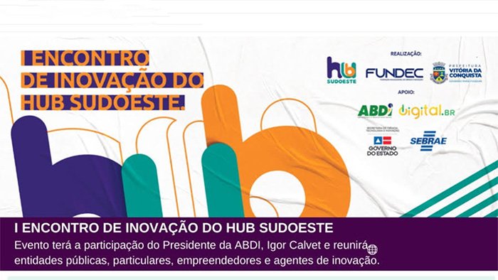 I Encontro de Inovação do HUB Sudoeste acontece nesta quarta e quinta-feira