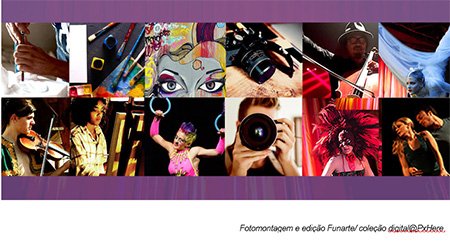 Funarte abre inscrições para projetos artísticos culturais e de economia criativa