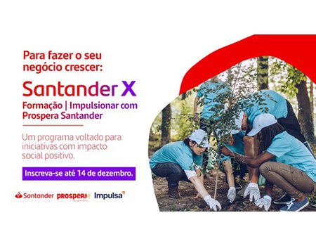 Santander abre inscrições para curso de formação focado em negócios com impacto social positivo