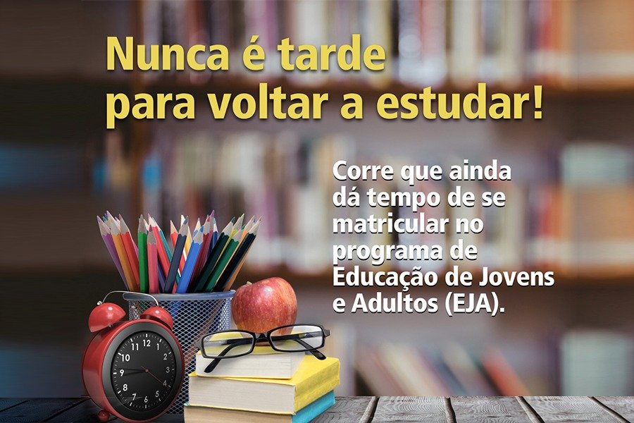 Matrículas para o programa Educação de Jovens e Adultos estão abertas até quinta, 31