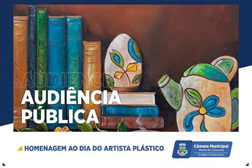 Câmara promove Audiência Pública para homenagear artistas plásticos