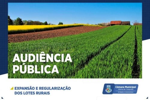 Regularização de lotes rurais é tema de audiência pública na Câmara Municipal