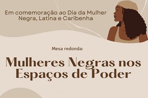 Conselho da Mulher discute “Mulheres Negras nos Espaços de Poder” nesta segunda, 25