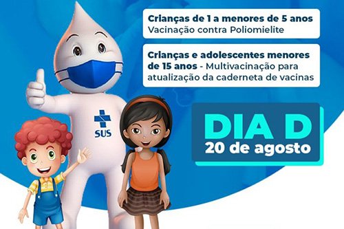 Hoje é o Dia D de vacinação contra a Poliomielite e Multivacinação para crianças e adolescentes